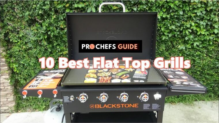 10 Best Flat Top Grills in 2023 – A Comprehensive Reviews And Buyer’s Guide